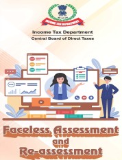 Faceless Assessment and Re-assessment